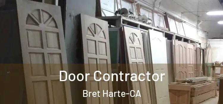  Door Contractor Bret Harte-CA